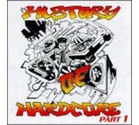Various Artists - History of Hardcore 1