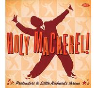 Various Artists - Holy Mackerel: Pretenders To Little Richards Throne