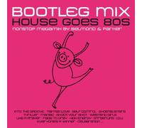 Various Artists - House Goes 80 S Bootleg..