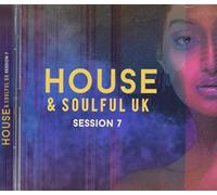 Various Artists - House & Soulful Uk: Session 7 / Various