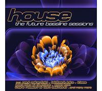 Various Artists - House: The Future Bassline Ses