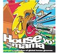 Various Artists - House Yo Mama: Collection
