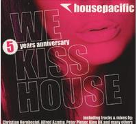 Various Artists - Housepacific - We Kiss House
