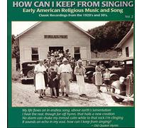 Various Artists - How Can I Keep From Singing Volume 2