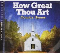Various Artists - How Great Thou Art: Country Hymns