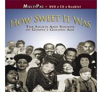 Various Artists - How Sweet It Was: The Sights and Sounds of Gospel's Golden Age CD+DVD Edition by Various Artists (2010) Audio CD