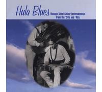 Various Artists - Hula Blues: Vintage Steel Guitar Instrumentals from the '30 and '40s