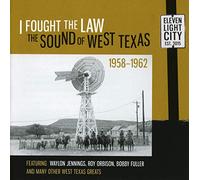 Various Artists - I Fought The Law: The Sound Of West Texas 1958-1962