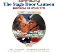 Various Artists - I Left My Heart At The Stage Door Canteen [3CD]