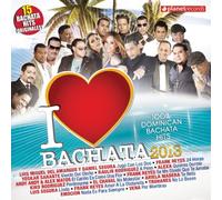 Various Artists - I Love Bachata 2013