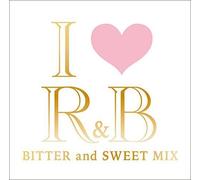 Various Artists - I Love R&B Bitter & Sweet Mix/Various [Import]