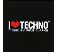 Various Artists - I Love Techno - Mixed By Dave Clarke