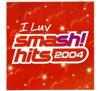 Various Artists - I Luv Smash Hits 2004