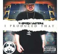 DJ Green Lantern – I Produced That