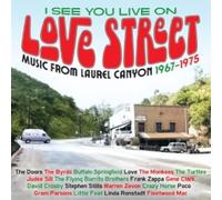 Various Artists - I SEE YOU LIVE ON LOVE STREET - MUSIC FROM THE LAUREL CANYON 1967-1975 3CD CLAMSHELL BOX