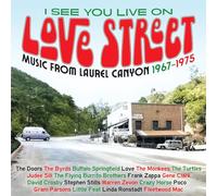 Various Artists - I SEE YOU LIVE ON LOVE STREET - MUSIC FROM THE LAUREL CANYON 1967-1975 3CD CLAMSHELL BOX