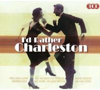 Various Artists - I'd Rather Charleston