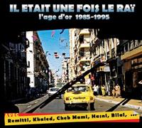 Various Artists - Il Etait Une Fois Le Rai L'age