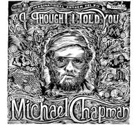 Various Artists - Imaginational Anthem vol. XII: I Thought I Told You - A Yorkshire Tribute to Michael Chapman