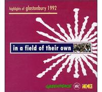 Various Artists - In a Field of Their Own: Highlights of Glastonbury 1992