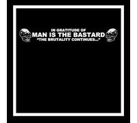 Various Artists - In Gratitude of MAN IS THE BASTARD - The Brutality Continues (Various Artists) [Vinilo]