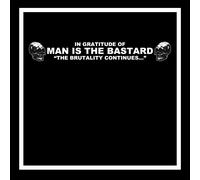 Various Artists - In Gratitude of MAN IS THE BASTARD - The Brutality Continues (Various Artists) [Vinilo]