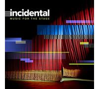 VARIOUS ARTISTS - INCIDENTAL: MUSIC FOR THE STAGE