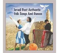 Various Artists - Israeli Best Authrenitc Folk Songs & Dances