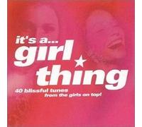 Various Artists - It's a...Girl Thing: 40 Blissful Tunes from the Girls on Top
