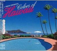 Various Artists - J-Wave Presents Colors of Hawaii / Various