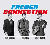 French Connection: Brel, Gainsbourg & Brassens
