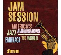 Various Artists - Jam Session: America's Jazz Ambassadors Embrace the World