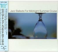 Various Artists - Jazz Ballad for Midnight Summer Cruise / Various