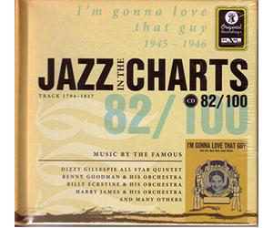 Various Artists - Jazz in the Charts Vol.82: I'm Gonna Love That Guy 1945-1946
