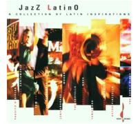 Various Artists - Jazz Latino: A Collection of Latin Inspirations