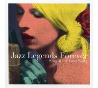 Various Artists - Jazz Legends Forever:Sing Me A Love Song