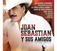 Various Artists - Joan Sebastian Y Su Amigos