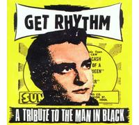 Various Artists (Johnny Cash Tribute) - Get Rhythm - A Tribute To The Man In Black