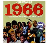 Varios - Jon Savage: 1966, The Year The Decade Exploded