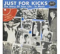 Various Artists - Just For Kicks - The Story of YOUR Life