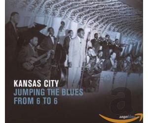Various Artists - Kansas City: Jumping the Blues from 6 to 6
