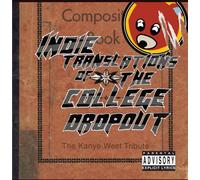 Various Artists - Kanye Tribute: Indie Translations of the College Dropout: Kanye West