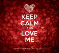 Various Artists - Keep Calm and Love Me