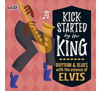 Various Artists - Kick-Started By The King - Rhythm & Blues With The Essence O [Vinilo]