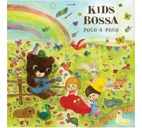 Various Artists - Kids Bossa Poco-A-Poco