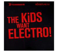 Various Artists - Kids Want Electro
