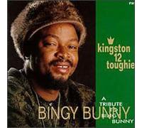 Various Artists - Kingston Twelve Toughie: A Tribute to Bingy Bunny