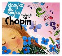 Various Artists - Klasyka Dla Smyka: Chopin / Various