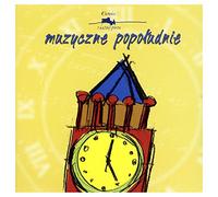 Various Artists - Klasyka o kaĹzdej porze - Muzyczne popoĹudnie