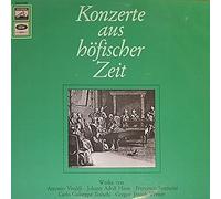 Various Artists - Konzerte aus höfischer Zeit / SME 91 689 [Vinyl] Various Artists and Diverse